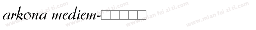 arkona mediem字体转换
